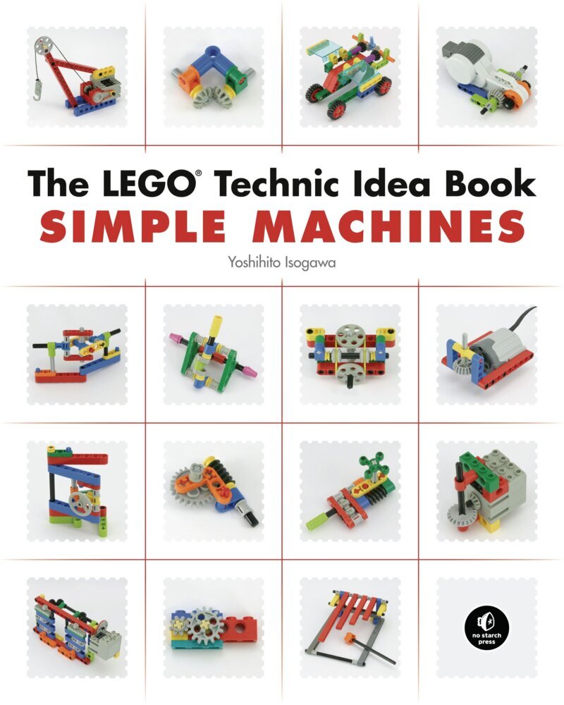 The LEGO® Technic Idea Book: Simple Machines (Yoshihito Isogawa)