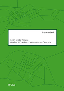 Großes Wörterbuch. Indonesisch-Deutsch (Erich-Dieter Krause)