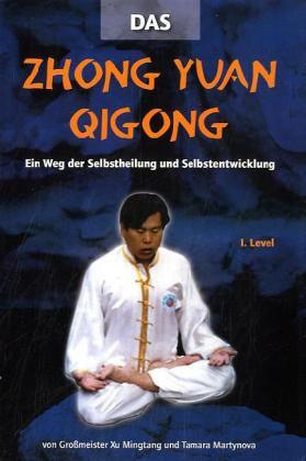 Zhong Yuan Qigong 1.Level, m. 1 DVD.1.Level (Mingtang Xu)