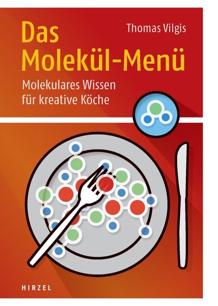 Das Molekül-Menü (Thomas A. Vilgis)