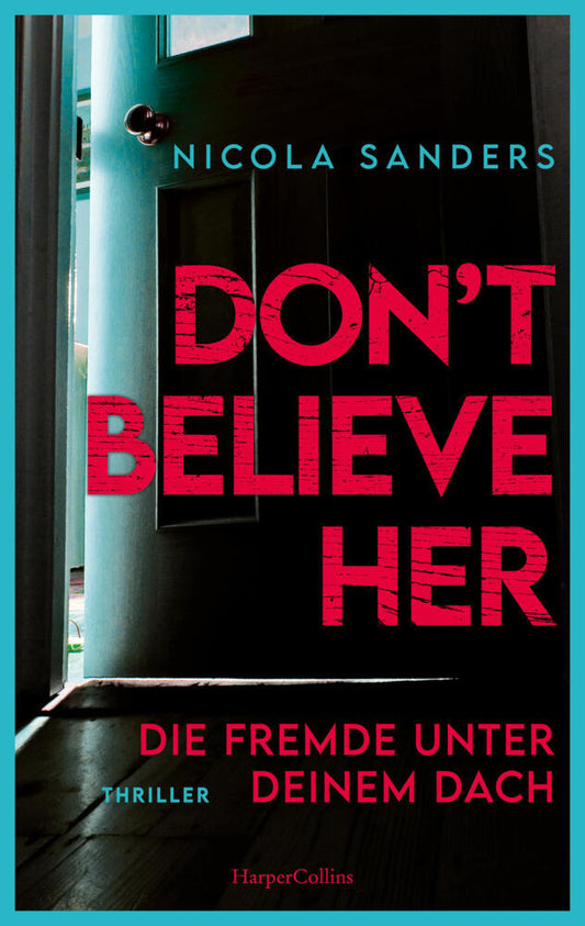 Don't Believe Her (Nicola Sanders)
