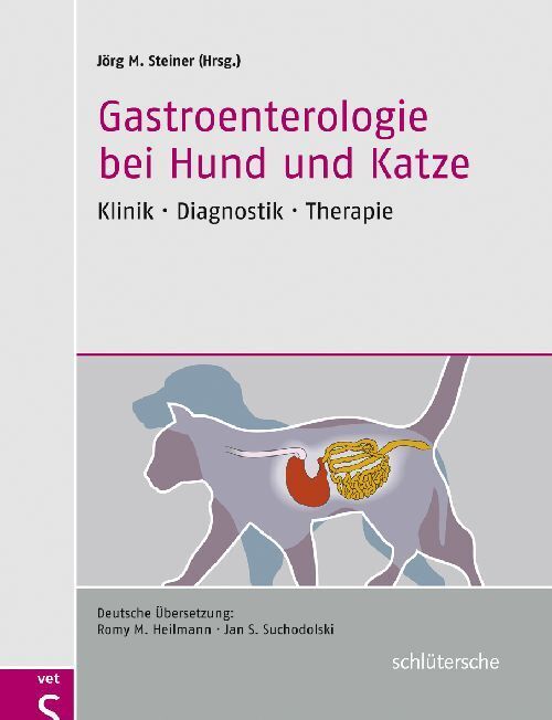 Gastroenterologie bei Hund und Katze (Jörg M. Steiner)