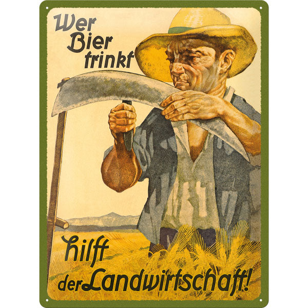 Blechschild "Wer Bier trinkt hilft der Landwirtschaft" (40 x 30 cm)
