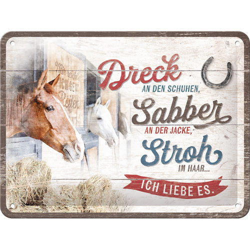 Blechschild "Dreck, Sabber, Stroh - Pferde" (15 x 20 cm)
