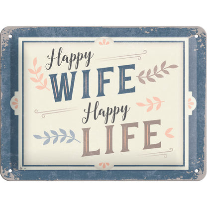 Nostalgic-Art Merchandising Schild Happy Wife Happy Life 15 x 20 cm, Metall (20 x 15 cm)