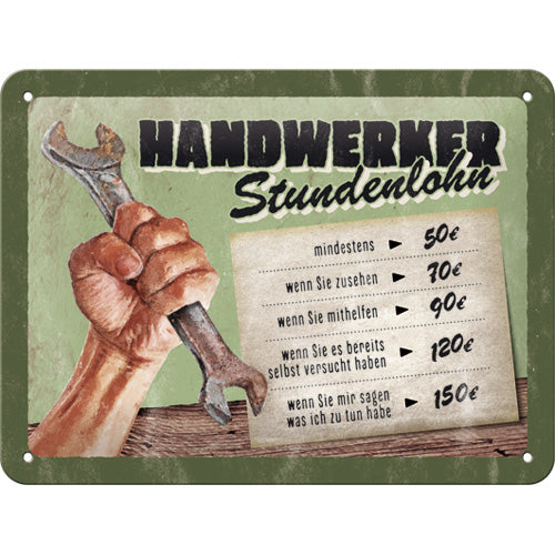 Blechschild "Handwerker Stundenlohn" (15 x 20 cm)