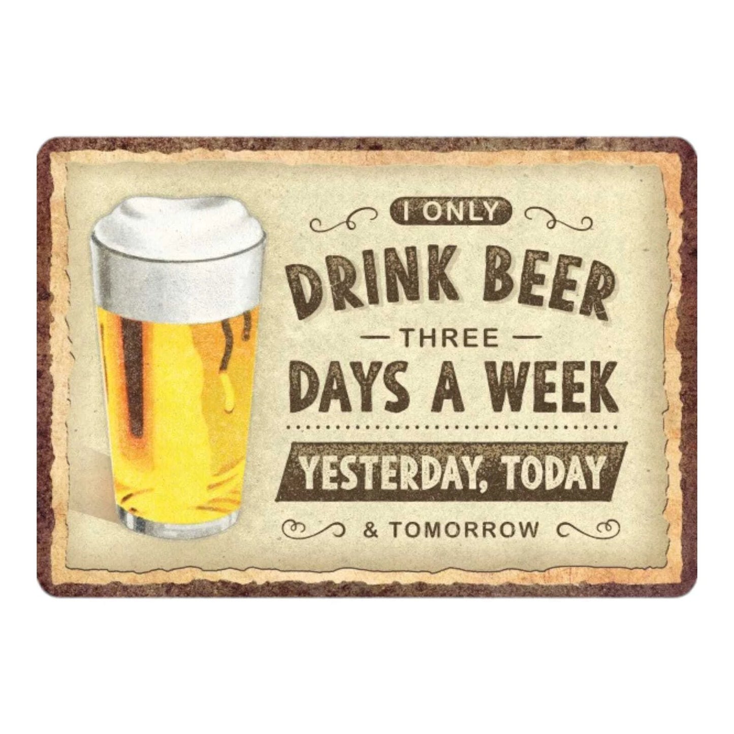 Blechschild "Drink Beer Three Days" (10 x 14 cm)