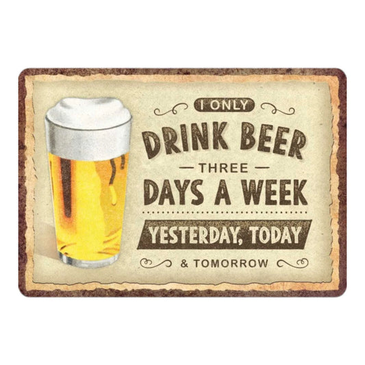Blechschild "Drink Beer Three Days" (10 x 14 cm)