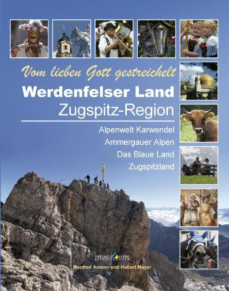 Werdenfelser Land, Zugspitz-Region (Manfred Amann)