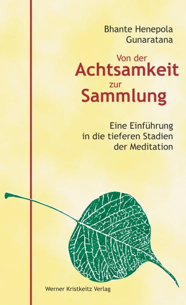 Von der Achtsamkeit zur Sammlung (Bhante Henepola Gunaratana)