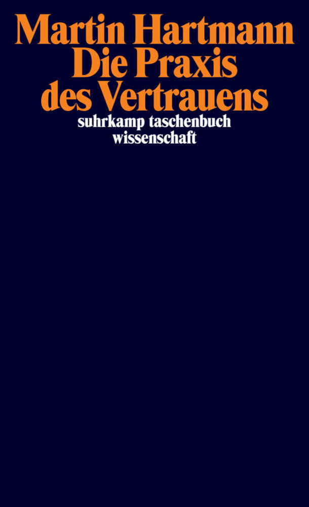 Die Praxis des Vertrauens (Martin Hartmann)