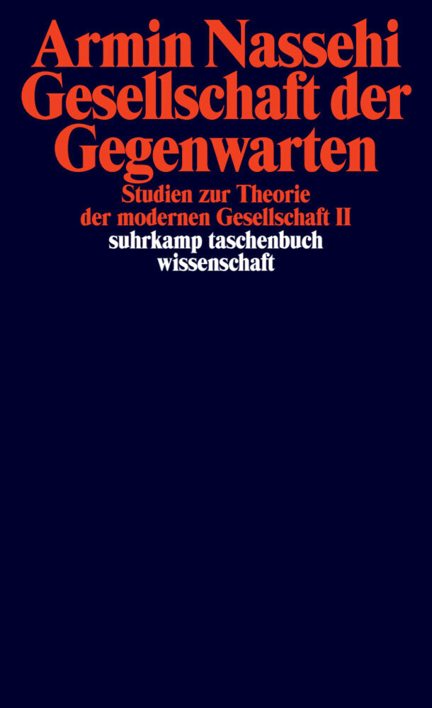 Gesellschaft der Gegenwarten (Armin Nassehi)