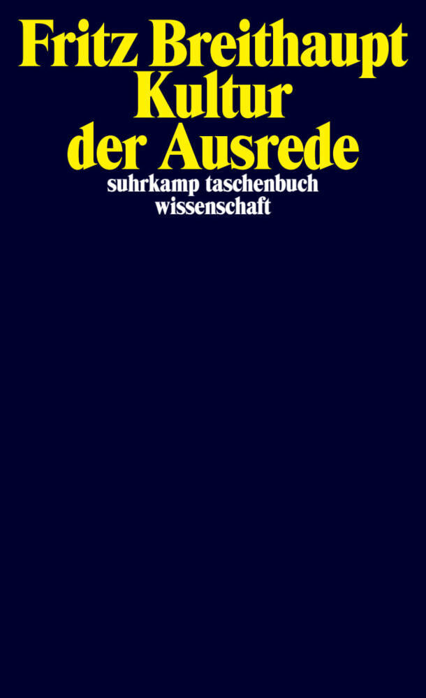 Kultur der Ausrede (Fritz Breithaupt)