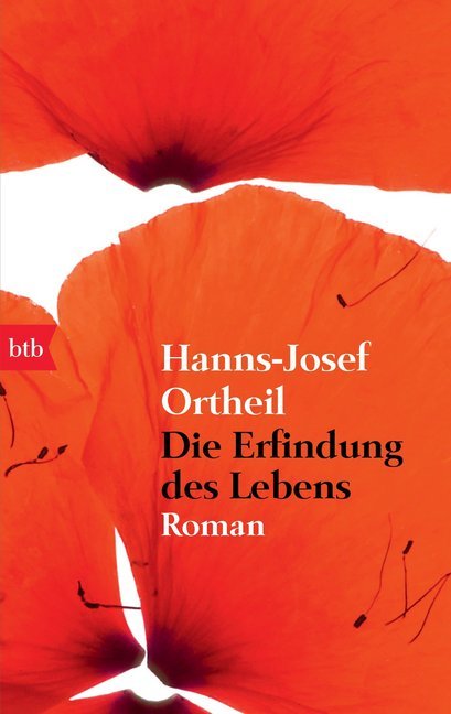 Die Erfindung des Lebens (Hanns-Josef Ortheil)