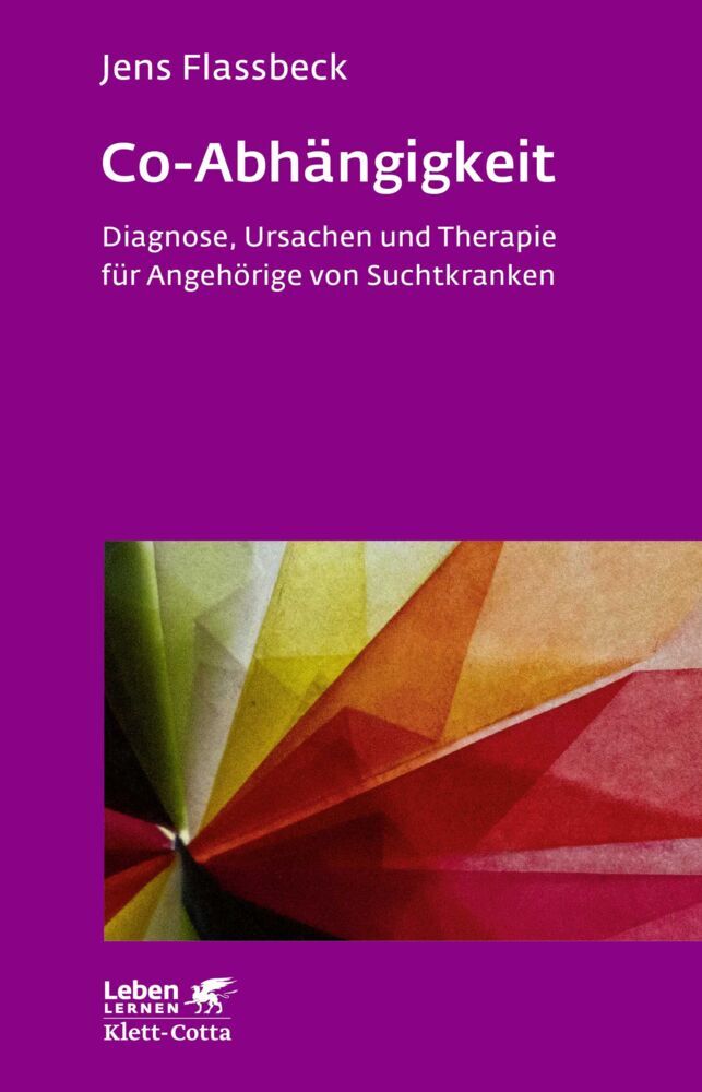 Co-Abhängigkeit (Leben Lernen, Bd. 238) (Jens Flassbeck)