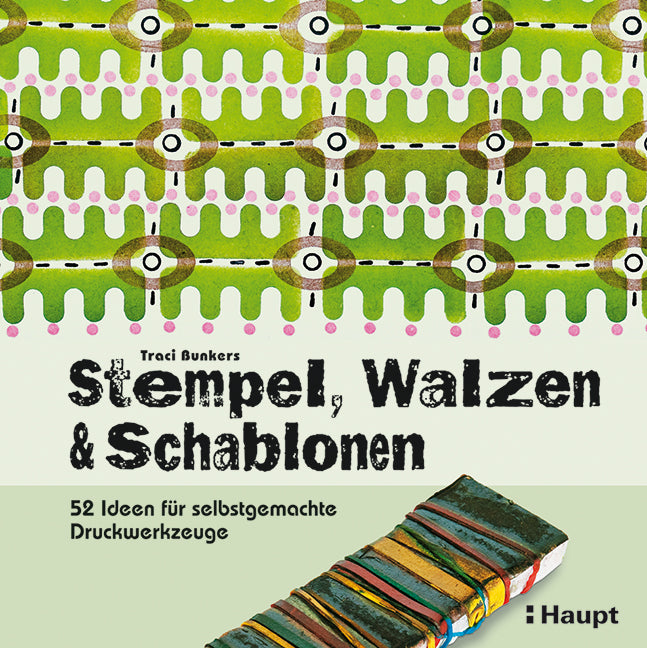 Stempel, Walzen & Schablonen (Traci Bunkers)