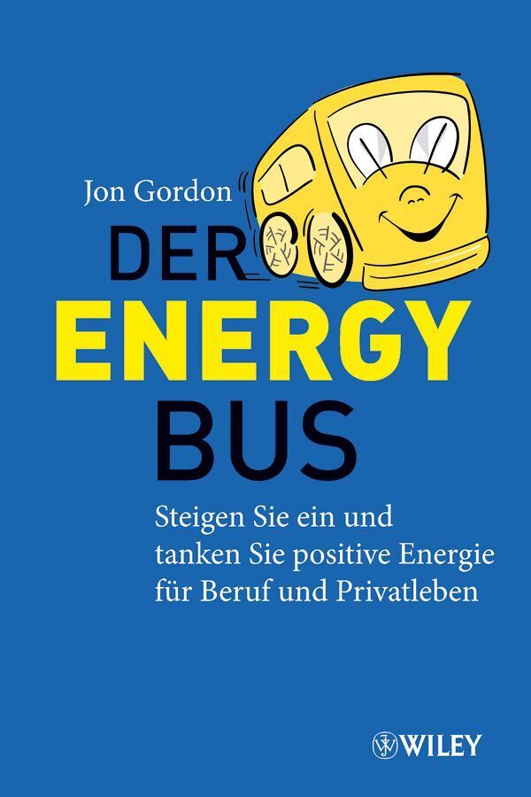 Der Energy Bus (Jon Gordon)