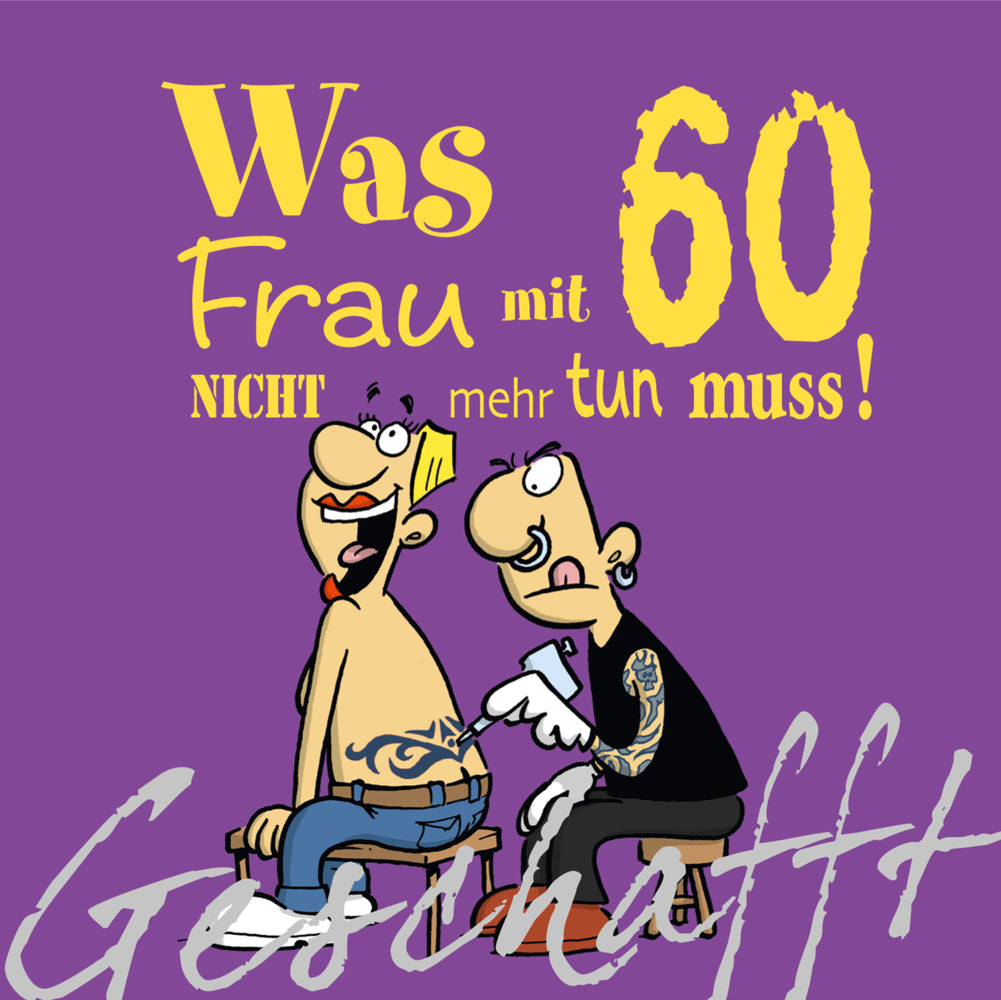 Geschafft: Was Frau mit 60 nicht mehr tun muss! (Michael Kernbach)