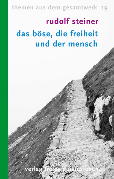 Das Böse, die Freiheit und der Mensch (Rudolf Steiner)