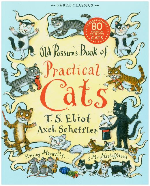 Old Possum's Book of Practical Cats (T. S. Eliot)