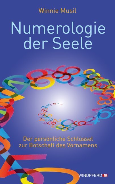 Numerologie der Seele (Winnie Musil)