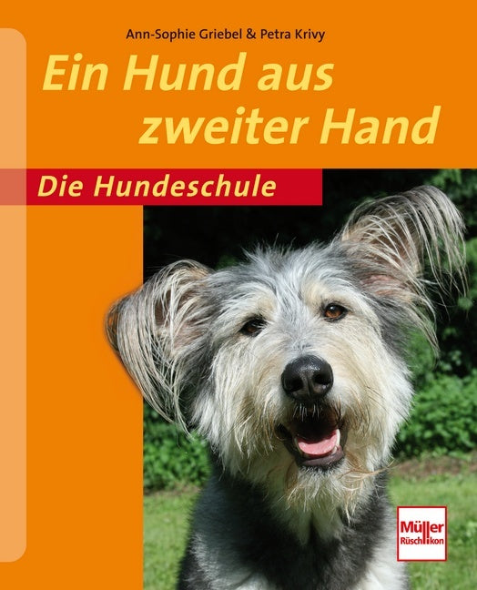 Ein Hund aus zweiter Hand (Ann-Sophie Griebel)