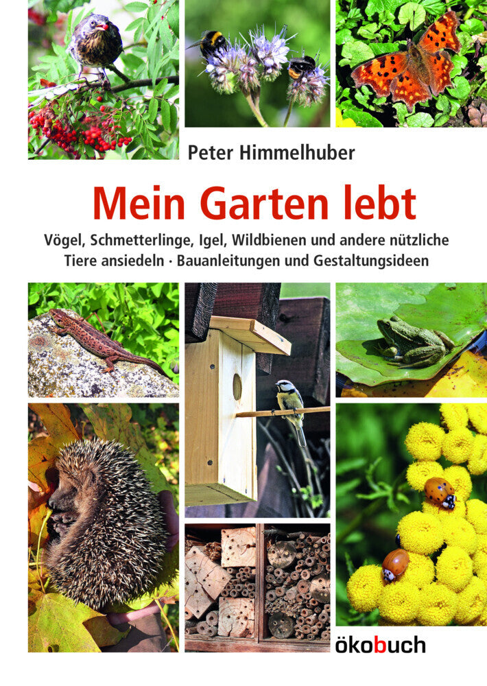 Mein Garten lebt (Peter Himmelhuber)