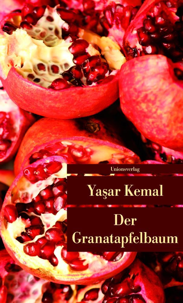 Der Granatapfelbaum (Yasar Kemal)