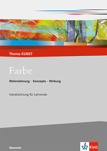 Farbe. Wahrnehmung - Konzepte - Wirkung (Torsten Krämer)