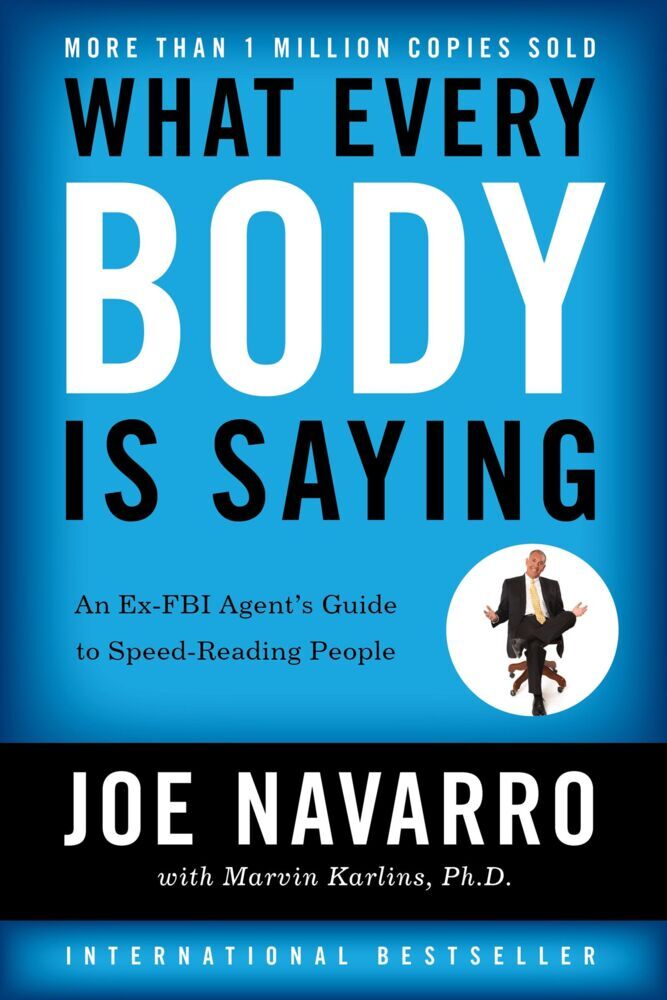 What Every Body Is Saying (Joe Navarro)