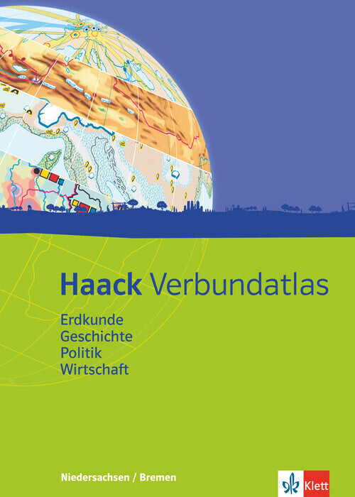 Haack Verbundatlas Erdkunde, Geschichte, Politik, Wirtschaft. Ausgabe Niedersachsen und Bremen