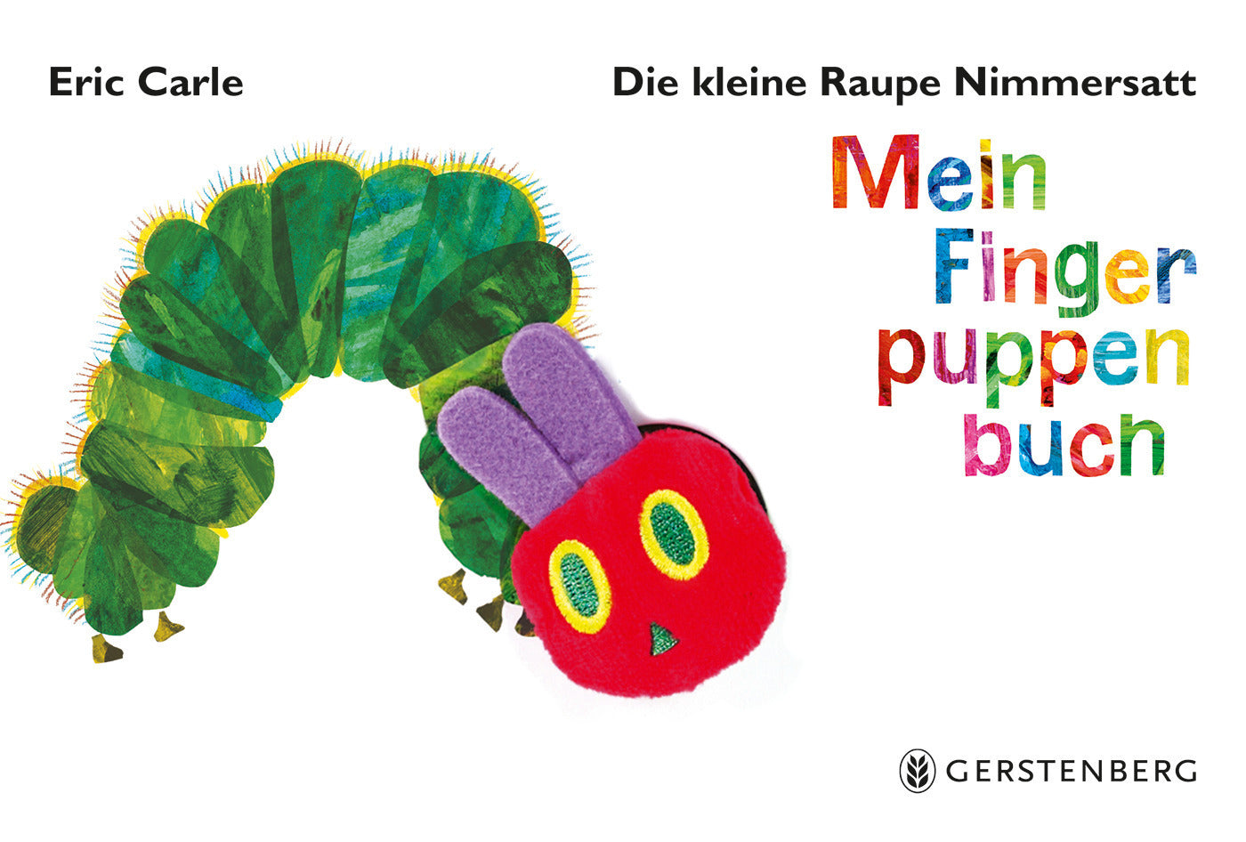 Die kleine Raupe Nimmersatt - Mein Fingerpuppenbuch (Eric Carle)