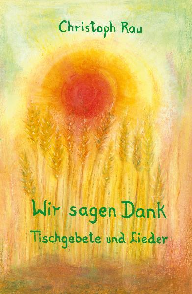 Wir sagen Dank (Christoph Rau)