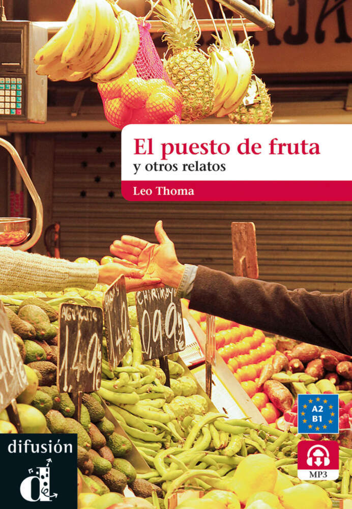 El puesto de frutas y otros relatos cortos (Leo Thoma)