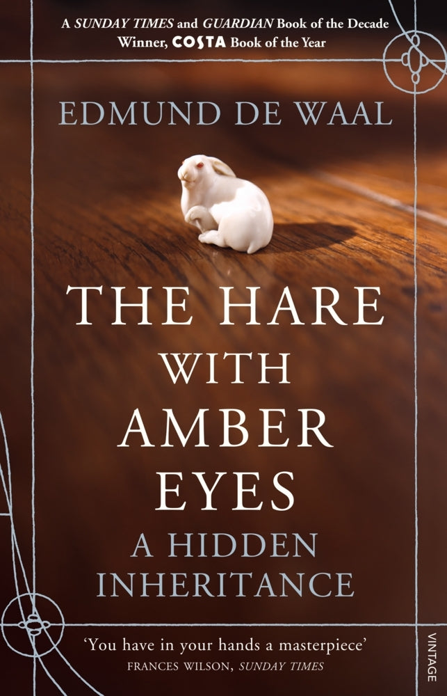 The Hare with Amber Eyes (Edmund De Waal)