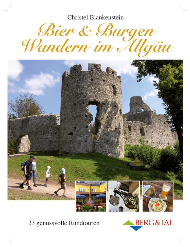 Bier & Burgen - Wandern im Allgäu (Christel Blankenstein)