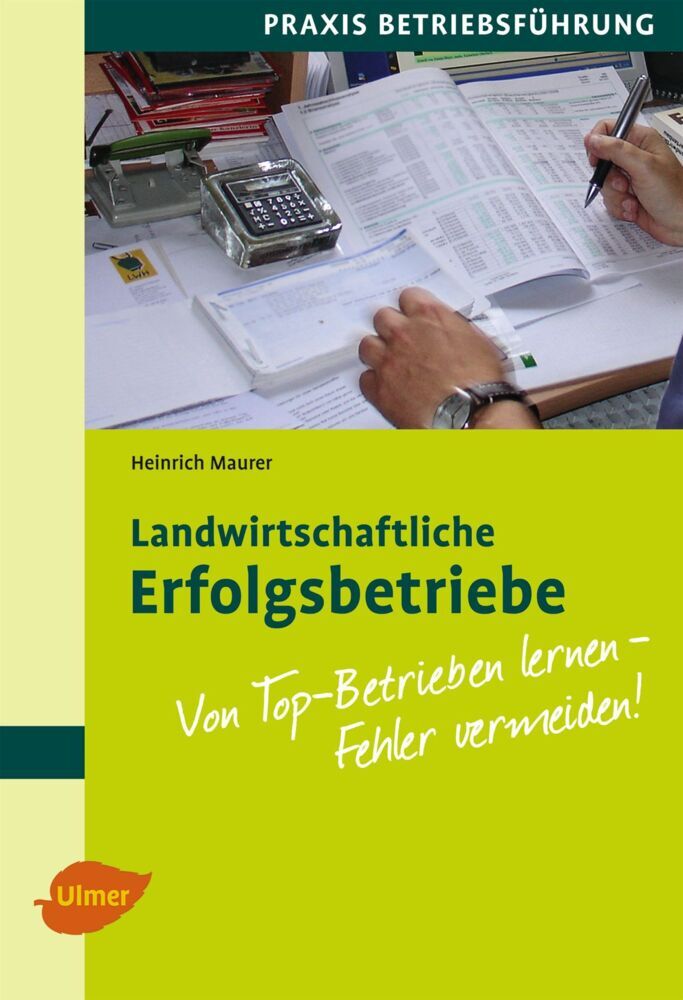 Landwirtschaftliche Erfolgsbetriebe (Heinrich Maurer)