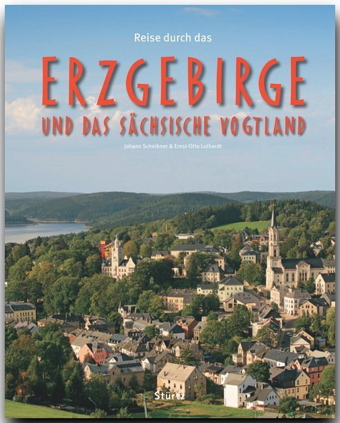 Reise durch das Erzgebirge und das Sächsische Vogtland (Johann Scheibner)