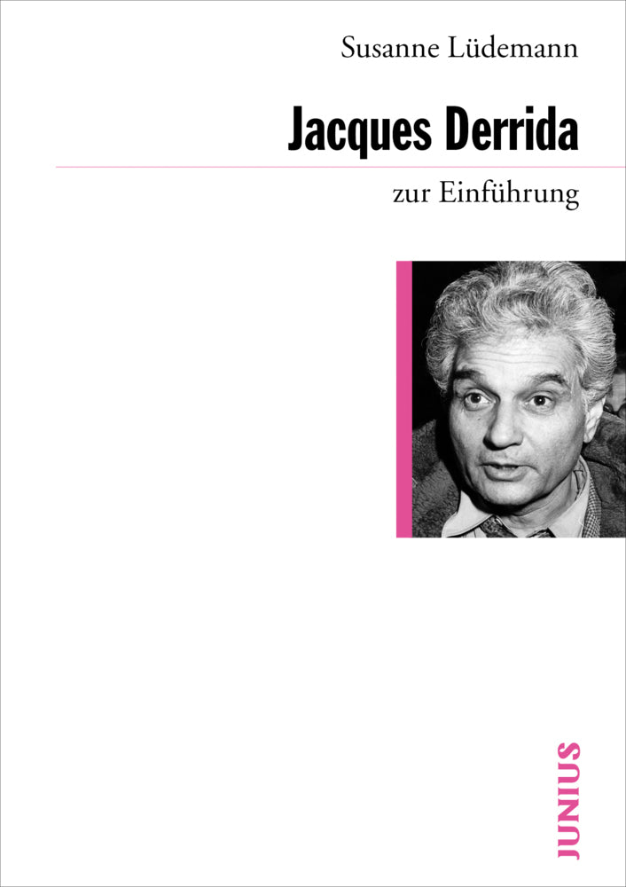 Jacques Derrida zur Einführung (Susanne Lüdemann)