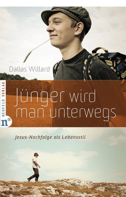 Jünger wird man unterwegs (Dallas Willard)