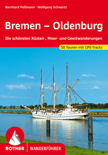 Rother Wanderführer Bremen - Oldenburg (Bernhard Pollmann)