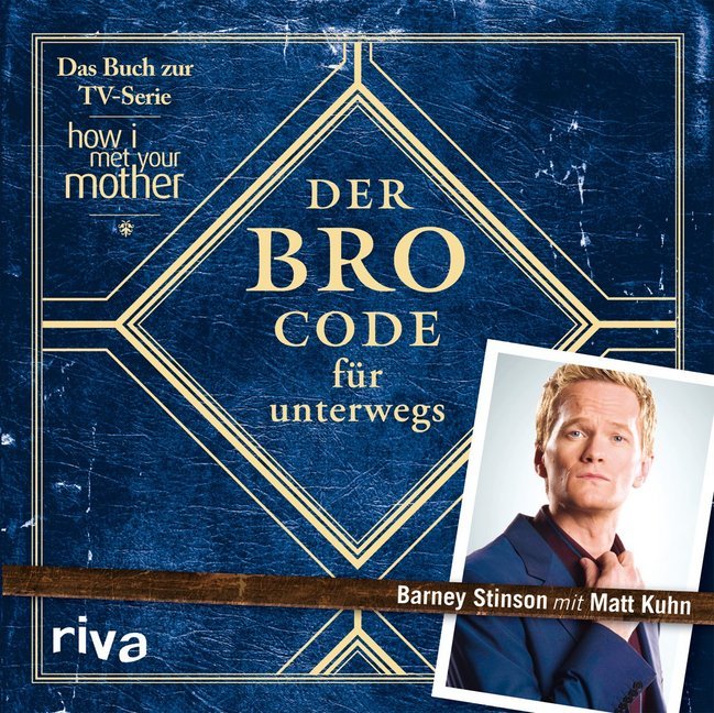 Der Bro Code für unterwegs (Barney Stinson)