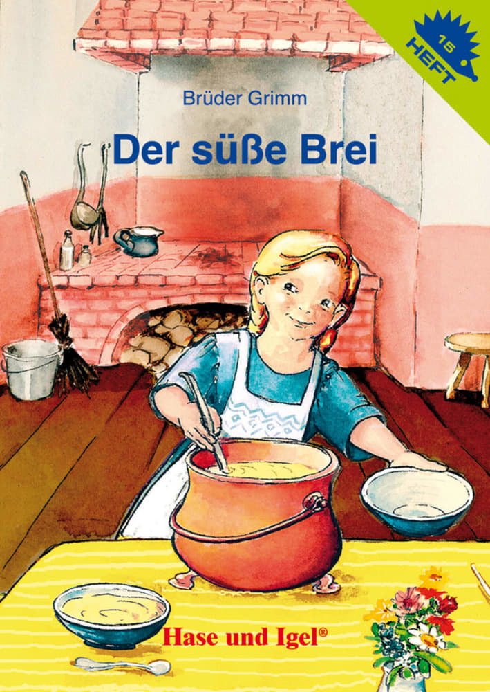 Der süße Brei / Igelheft 15 (Brüder Grimm)