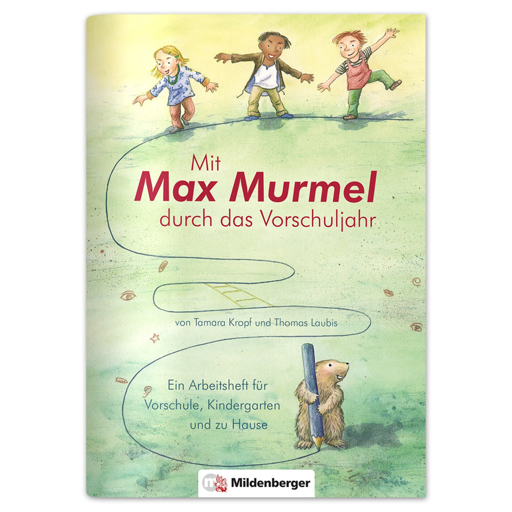 Mit Max Murmel durch das Vorschuljahr (Thomas Laubis)