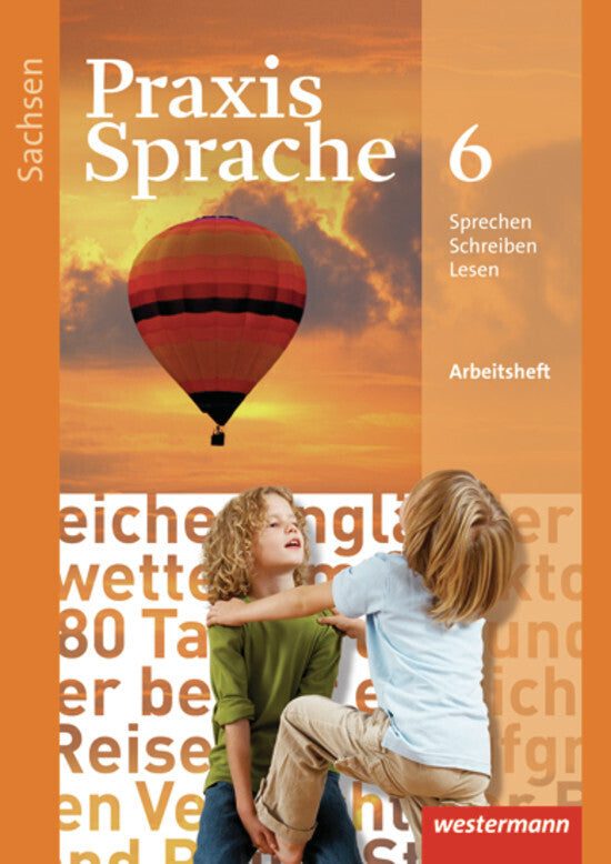 Praxis Sprache - Ausgabe 2011 für Sachsen (Sabine Haeske)