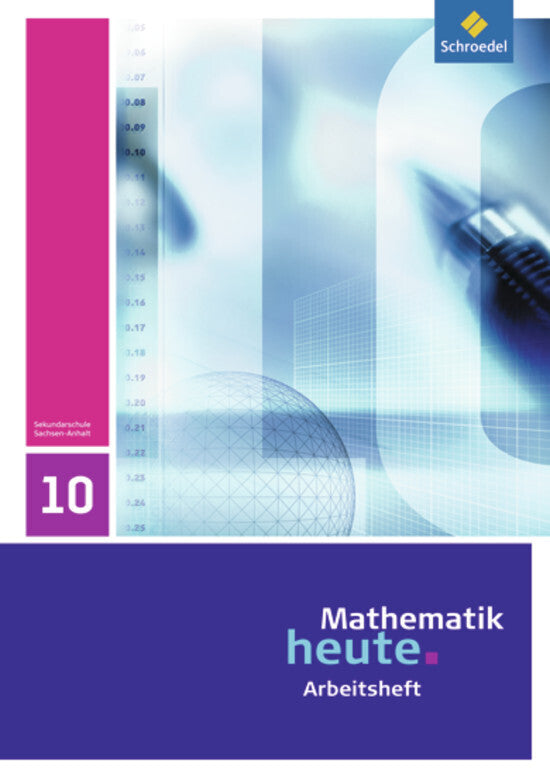 Mathematik heute - Ausgabe 2009 für Sachsen-Anhalt (Heinz Griesel)