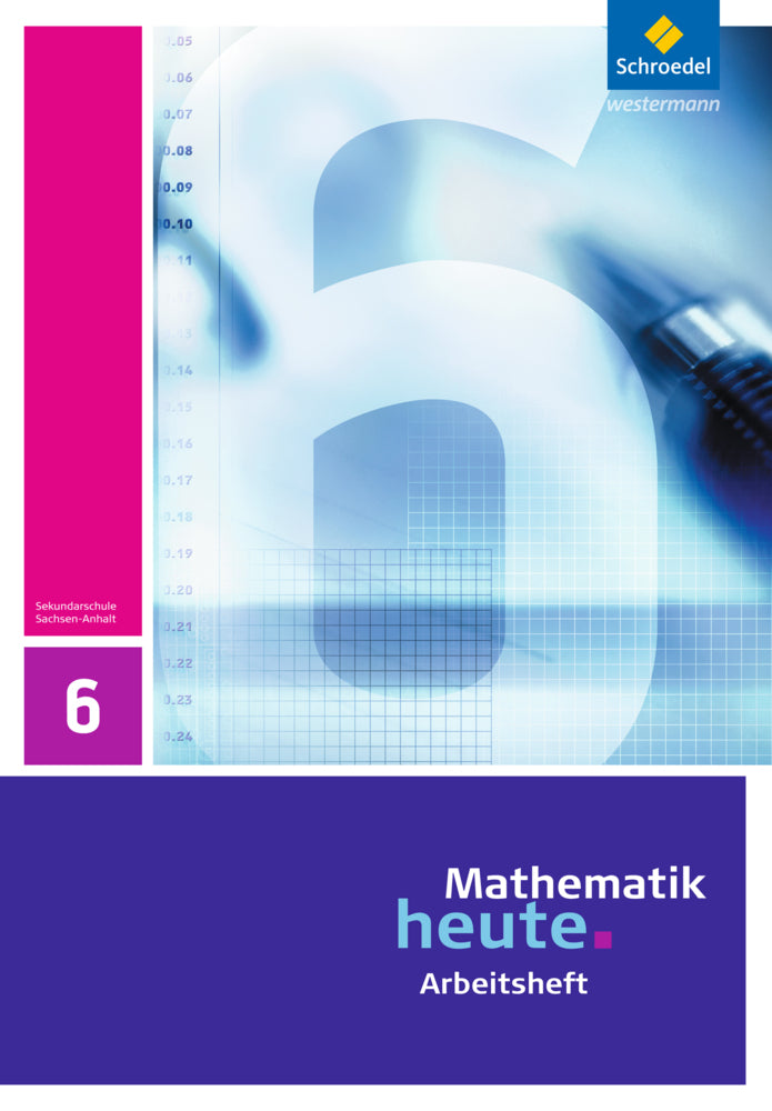 Mathematik heute - Ausgabe 2009 für Sachsen-Anhalt (Heinz Griesel)