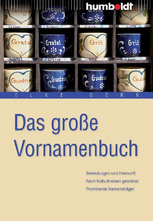 Das große Vornamenbuch (Elke Gerr)