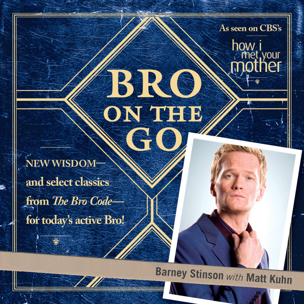 Bro on the Go (Barney Stinson)