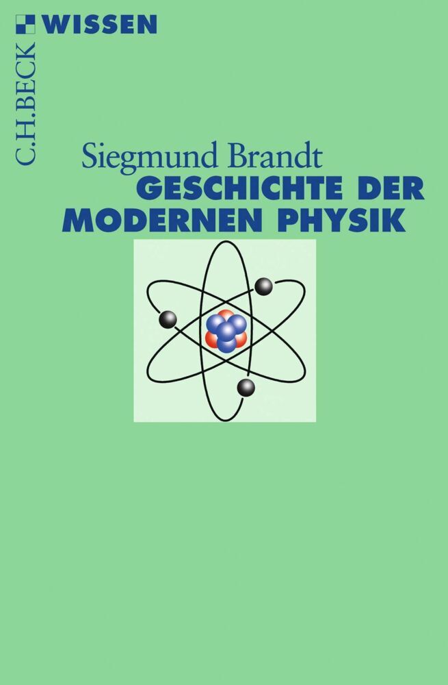 Geschichte der modernen Physik (Siegmund Brandt)